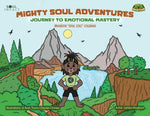 Book cover for Mighty Soul Adventures: Journey To Emotional Mastery