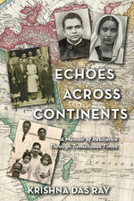 Book cover for Echoes Across Continents: A Memoir of Resilience Through Tumultuous Times
