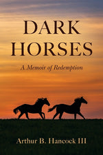 Book cover for Dark Horses: A Memoir of Redemption