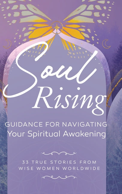 Book cover for Soul Rising: Guidance for Navigating Your Spiritual Awakening