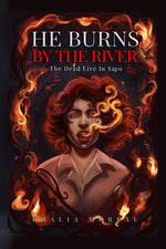 Book cover for He Burns By The River