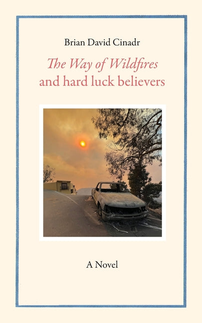 Book cover for Way of Wildfires and Hard Luck Believers