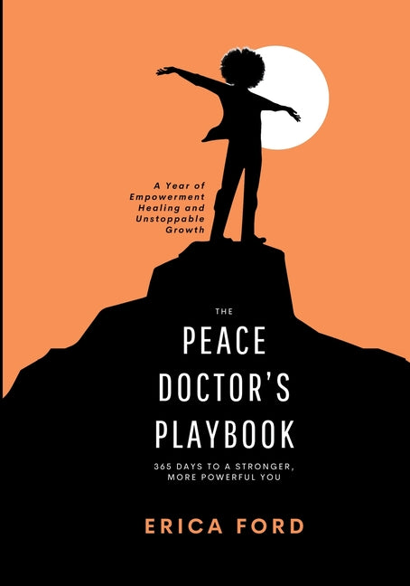 Book cover for Peace Doctor's Playbook: 365 Days To A Stronger, More Powerful You