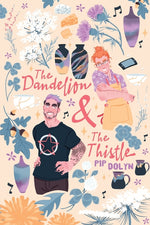 Book cover for Dandelion & The Thistle
