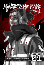 Book cover for Monsters We Make, Vol. 1
