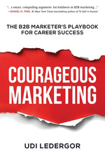 Book cover for Courageous Marketing: The B2B Marketer's Playbook for Career Success