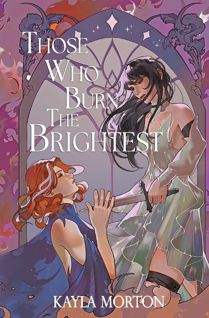 Book cover for Those Who Burn The Brightest