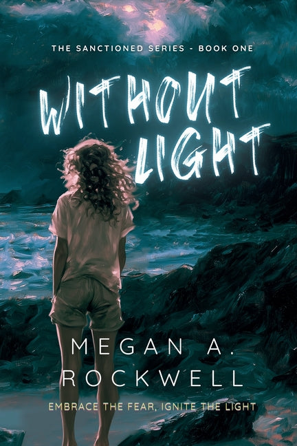 Book cover for Without Light: A Dystopian Thriller of Survival, Secrets, and Resistance (The Sanctioned Series Book 1)