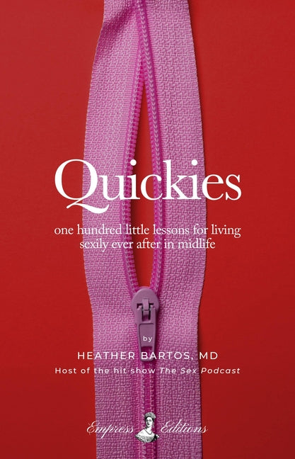 Book cover for Quickies: One Hundred Little Lessons for Living Sexily Ever After in Midlife