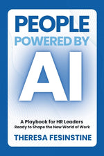 Book cover for People Powered by AI: A Playbook for HR Leaders Ready to Shape the New World of Work