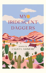 Book cover for My Iridescent Daggers