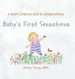 Book cover for Baby's First Sensations: A Baby's Introduction to Interoception