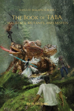 Book cover for Book of Taba: Malapace, Mutants, and Misfits