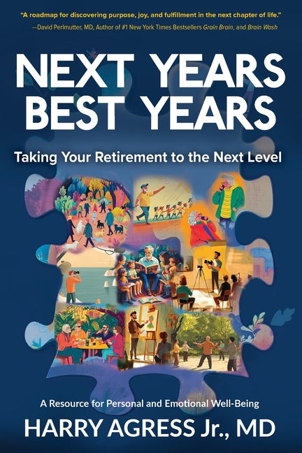 Book cover for Next Years Best Years: Taking Your Retirement to the Next Level