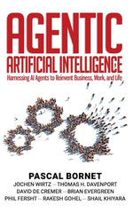 Book cover for Agentic Artificial Intelligence: Harnessing AI Agents to Reinvent Business, Work, and Life