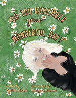 Book cover for Do You Remember Your Wonderful Day?