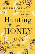 Book cover for Hunting for Honey: Seeking God in the Everyday and Unexpected
