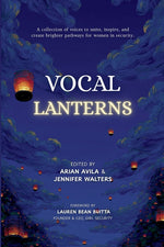 Book cover for Vocal Lanterns: A Collection of Voices to Unite, Inspire, and Create Brighter Pathways for Women in Security