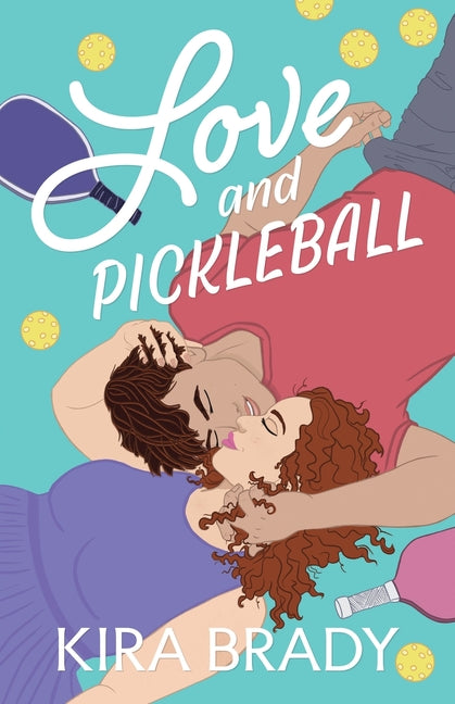 Book cover for Love and Pickleball: A Small Town Sports Romance