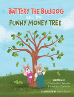 Book cover for Battery the Bulldog and the Funny Money Tree