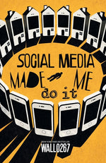 Book cover for Social Media Made Me Do It