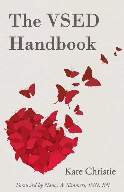 Book cover for VSED Handbook: A Practical Guide to Voluntarily Stopping Eating and Drinking