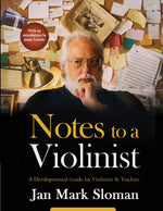 Book cover for Notes to a Violinist: A Developmental Guide for Violinists & Teachers