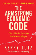 Book cover for Armstrong Economic Code: The 5 Truths Investors Must Never Forget