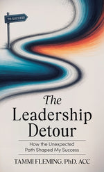 Book cover for Leadership Detour: How the Unexpected Path Shaped My Success