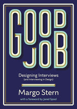 Book cover for Good Job: Designing Interviews and Interviewing in Design