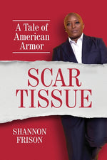 Book cover for Scar Tissue: A Tale of American Armor