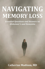 Book cover for Navigating Memory Loss: Essential Questions and Answers on Alzheimer's and Dementia
