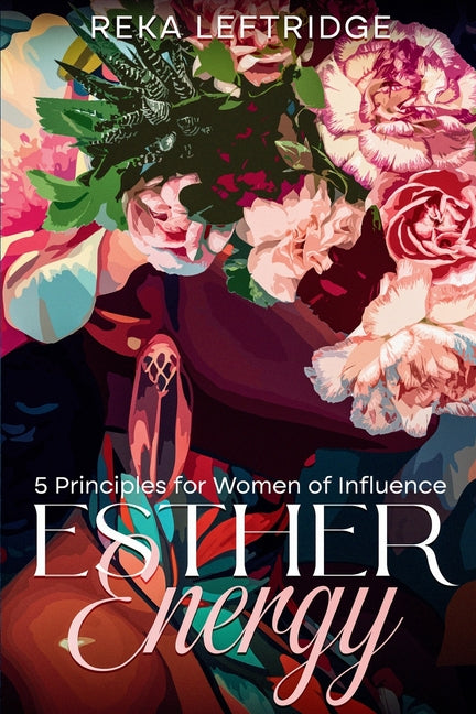 Book cover for Esther Energy: 5 Principles for Women of Influence