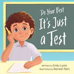 Book cover for Do Your Best - It's Just a Test: A Children's Picture Book About Test-Taking Anxiety for Kids Ages 4-8