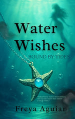Book cover for Water Wishes: Bound by Tides (Edition No.)