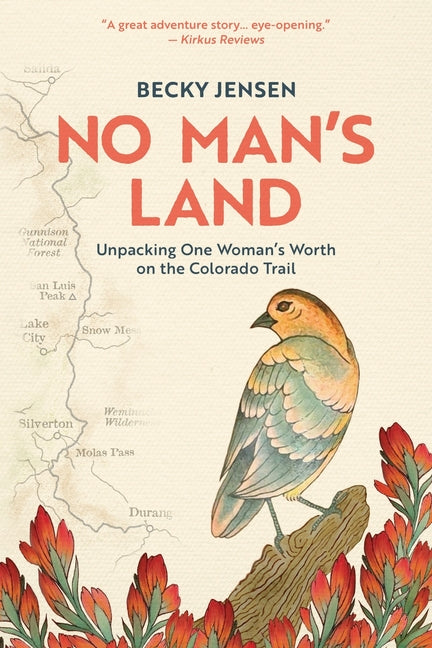 Book cover for No Man's Land: Unpacking One Woman's Worth on the Colorado Trail