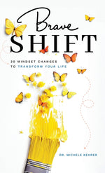 Book cover for Brave Shift: 30 Mindset Changes to Transform Your Life