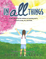 Book cover for In All Things: An ABC devotional for children on honoring God in all that we say, do, and think.