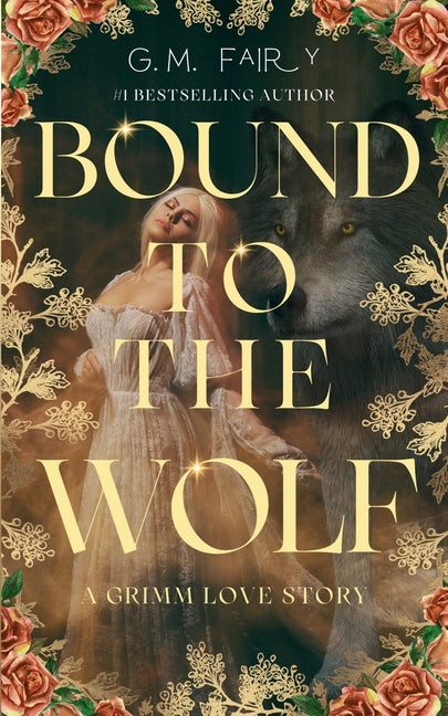 Book cover for Bound to the Wolf: A Grimm Love Story