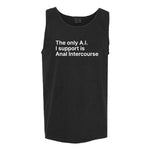 The Only A.I. I Support is Anal Intercourse Tank Top