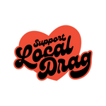 Support Local Drag Sticker