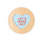 Let's Make Out Candy Heart 1.25" Button
