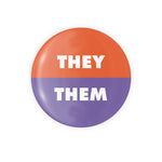 They / Them Pronoun Button