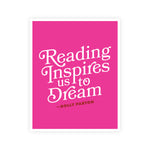 Reading Inspires | Dolly Parton Print (Benefitting The Rainbow Book Bus)