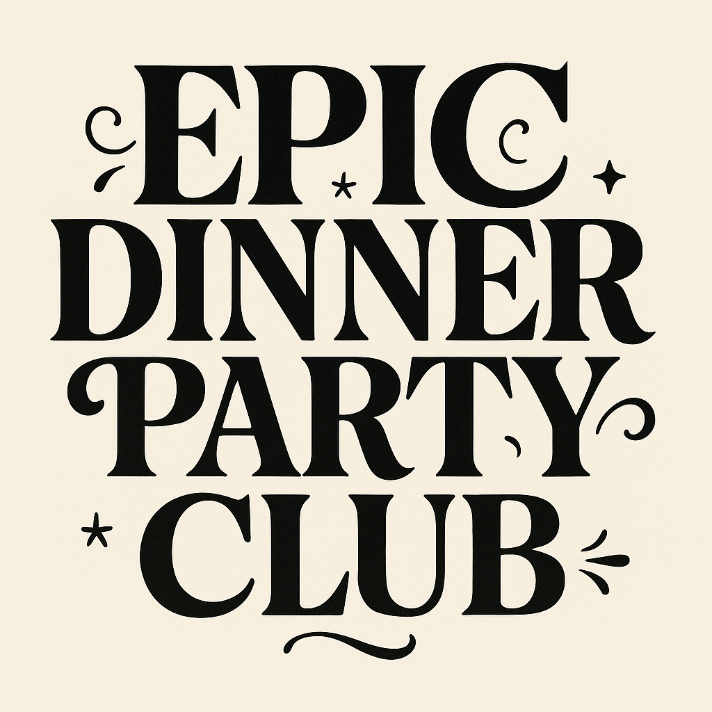 Epic Dinner Party Club