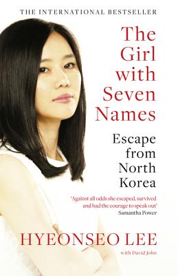 Book cover for The Girl with Seven Names: Escape from North Korea