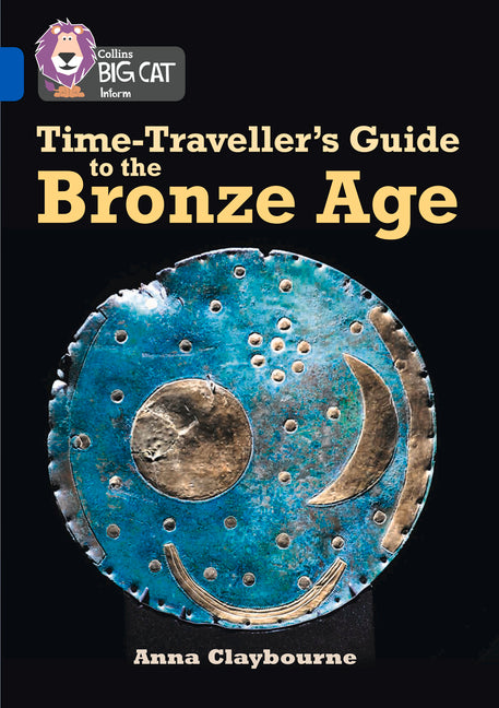 Book cover for Collins Big Cat - Bronze Age World Tour: Band 16/Sapphire