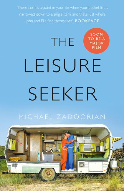Book cover for The Leisure Seeker: Read the book that inspired the movie