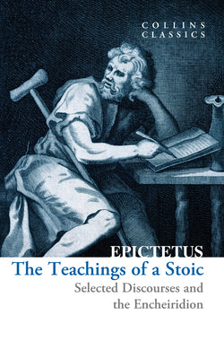 Book cover for The Teachings of a Stoic: Selected Discourses and the Encheiridion