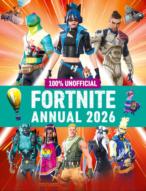 Book cover for 100% Unofficial Fortnite Annual 2026